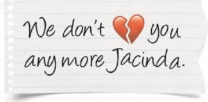 We Don't Love You Anymore Jacinda | NZCPR Site